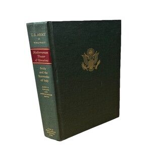 Garland Smyth - Sicily Surrender Of Italy U.S. Army WWII MTO 1986 Reprint w/Maps